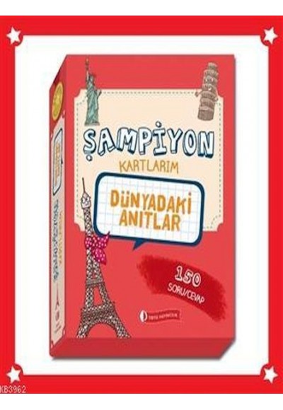 Dünyadaki Anıtlar Şampiyon Kartlarım