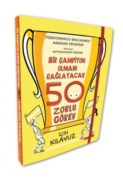 Bir Şampiyon Olmanı Sağlayacak 50 Zorlu Görev İçin Kılavuz