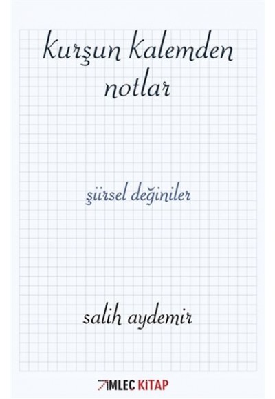Kurşun Kalemden Notlar