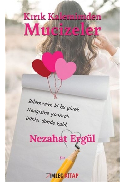 Kırık Kalemimden Mucizeler