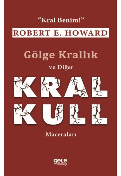 Gölge Krallık ve Diğer Kral Kull Maceraları - "Kral Benim!"