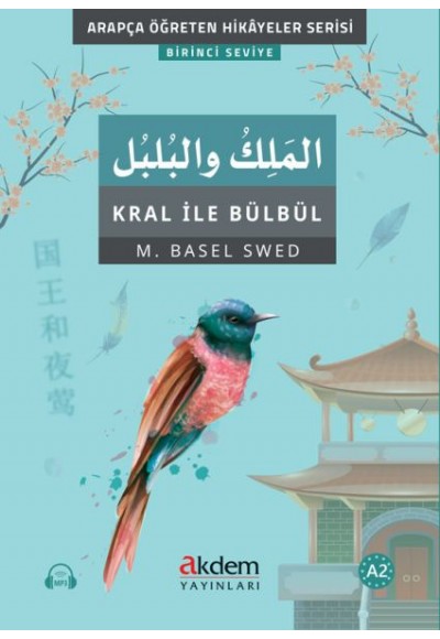 El-Melik Ve’l-Bulbul (Kral İle Bülbül)