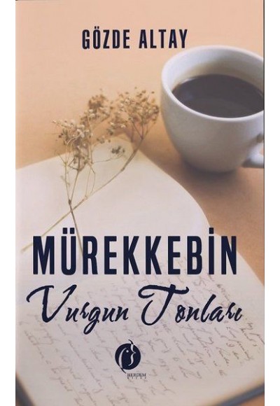 Mürekkebin Vurgun Tonları