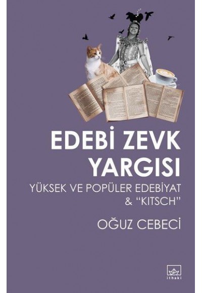 Edebi Zevk Yargısı Yüksek ve Popüler Edebiyat ve Kitsch