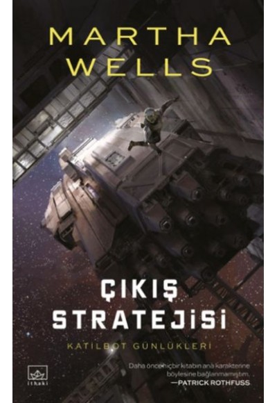 Katilbot Günlükleri 4 - Çıkış Stratejisi
