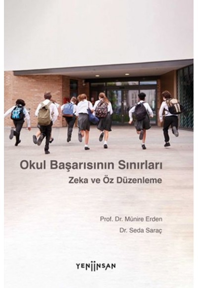 Okul Başarısının Sınırları