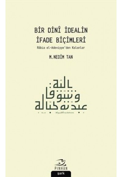 Bir Dini İdealin İfade Biçimleri