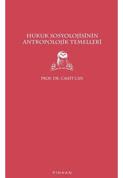 Hukuk Sosyolojisinin Antropolojik Temelleri