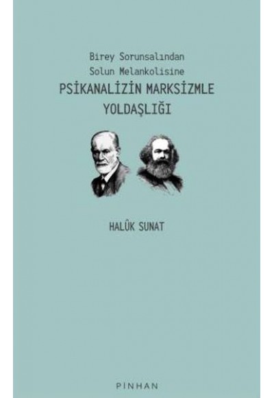 Psikanalizin Marksizmle Yoldaşlığı