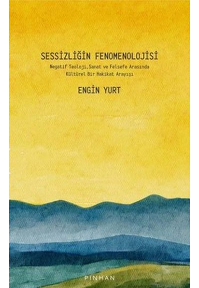 Sessizliğin Fenomenolojisi
