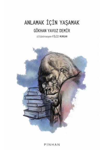 Anlamak İçin Yaşamak