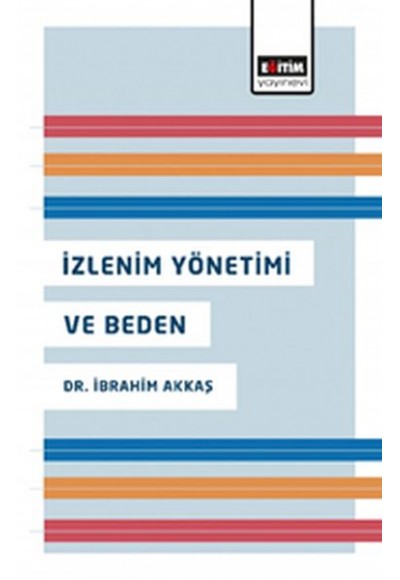 İzlenim Yönetimi ve Beden