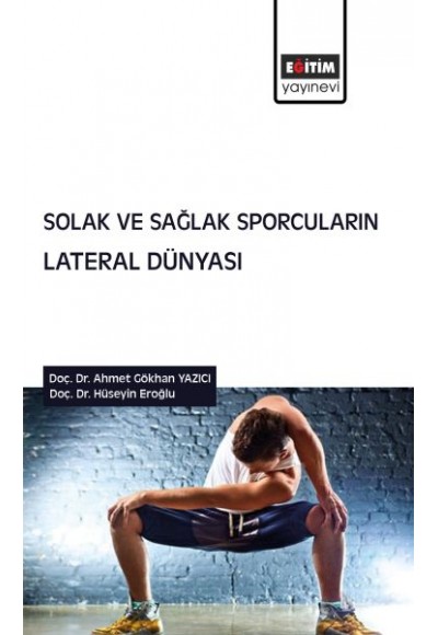 Solak ve Sağlak Sporcuların Lateral Dünyası