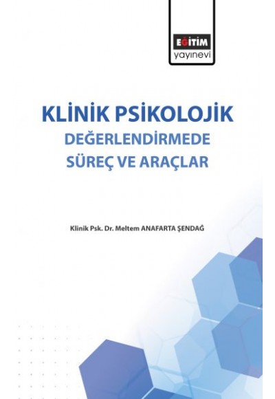 Klinik Psikolojik Değerlendirmede Süreç ve Araçlar