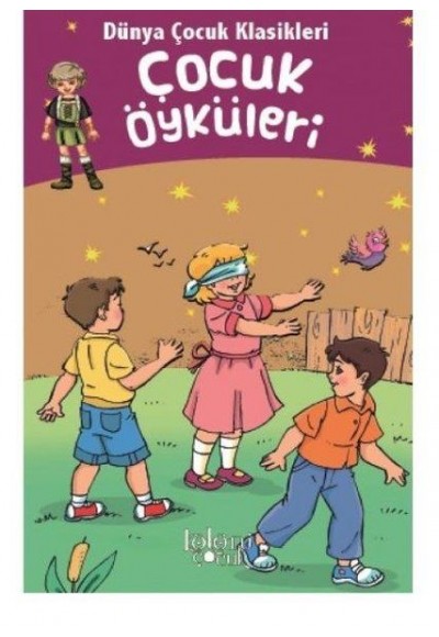 Dünya Çocuk Klasikleri - Çocuk Öyküleri