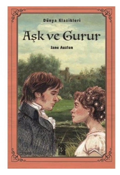 Aşk ve Gurur - Dünya Klasikleri