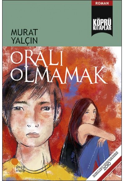 Oralı Olmamak