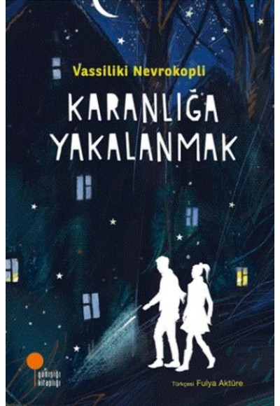 Karanlığa Yakalanmak