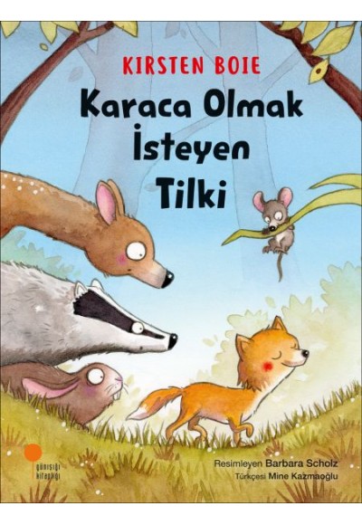 Karaca Olmak İsteyen Tilki