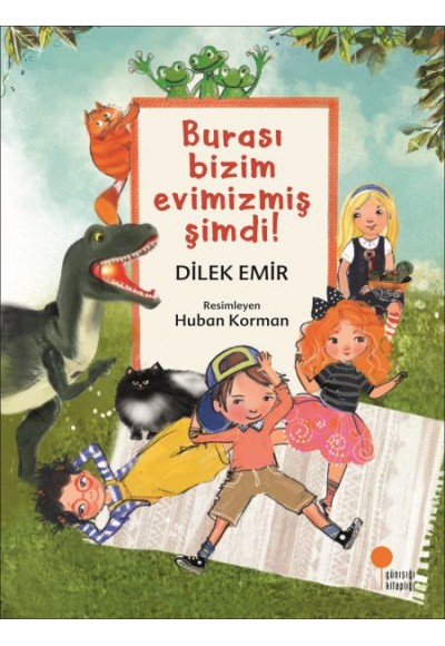 Burası Bizim Evimizmiş Şimdi!