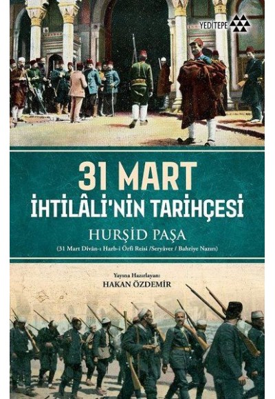 31 Mart İhtilali'nin Tarihçesi