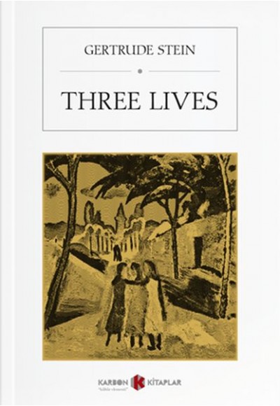 Three Lives