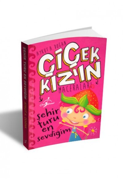 Şehir Turu En Sevdiğim - Çiçek Kızın Maceraları