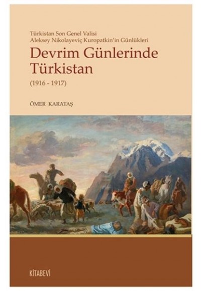 Devrim Günlerinde Türkistan (1916 - 1917)