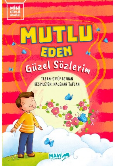 Mutlu Eden Güzel Sözlerim