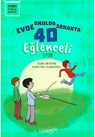 Evde Okulda Sokakta 40 Eğlenceli Oyun