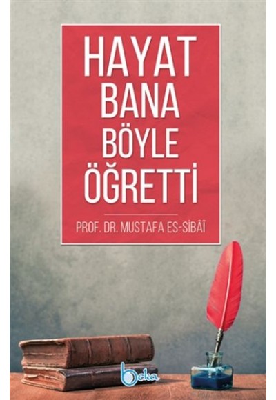 Hayat Bana Böyle Öğretti
