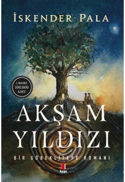 Akşam Yıldızı - Bir Göbeklitepe Romanı