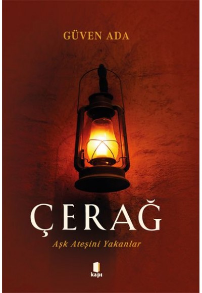 Çerag - Aşk ateşini yakanlar