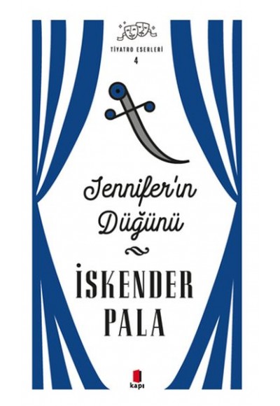 Jenniferın Düğünü - Tiyatro Eserleri 4 - Ciltsiz