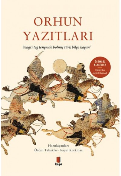 Orhun Yazıtları - Ölümsüz Klasikler