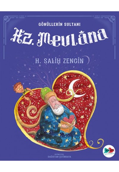 Gönüllerin Sultanı Hz. Mevlana