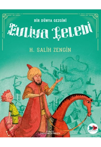 Bir Dünya Gezgini Evliya Çelebi