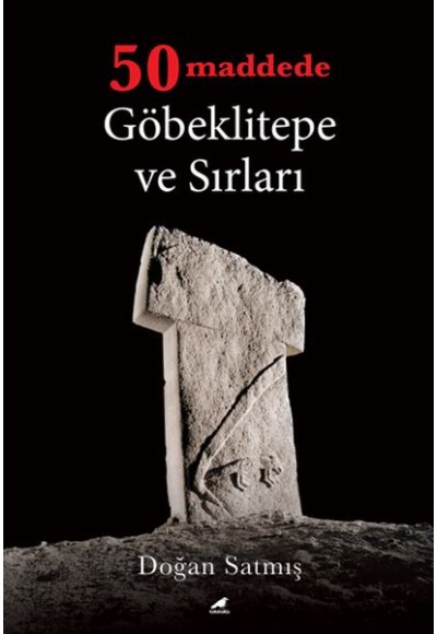 50 Maddede Göbeklitepe ve Sırları