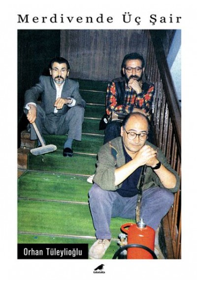Merdivende Üç Şair
