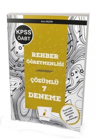 Pelikan KPSS ÖABT Rehberlik Öğretmenliği Çözümlü 7 Deneme (Yeni)