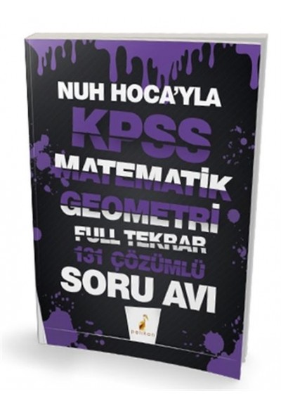 Pelikan Nuh Hocay'la KPSS Matematik Geometri Full Tekrar 131 Çözümlü Soru Avı (Yeni)