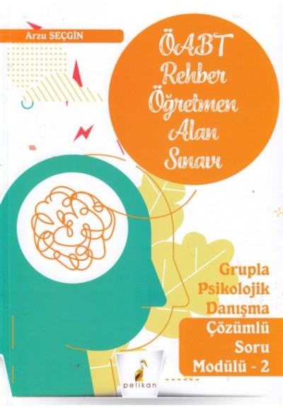 Pelikan 2020 ÖABT Rehber Öğretmen Alan Sınavı Çözümlü Soru Modülü 2(Yeni)