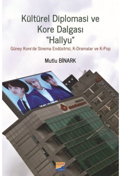 Kültürel Diplomasi ve Kore Dalgası Hallyu