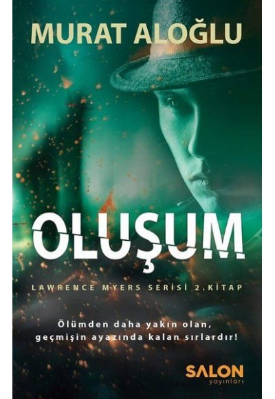 Oluşum - Lawrence Myers Serisi 2.Kitap