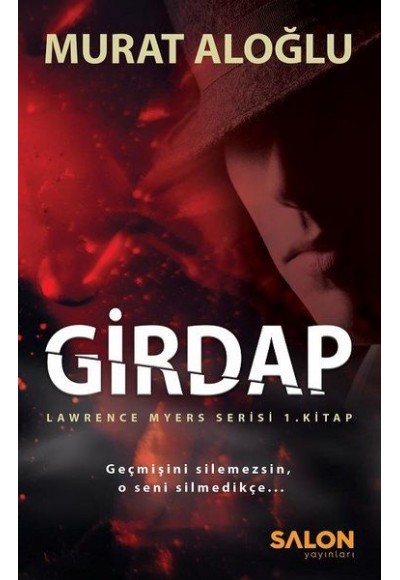 Girdap - Lawrence Myers Serisi 1.Kitap