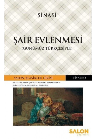 Şair Evlenmesi (Günümüz Türkçesiyle)