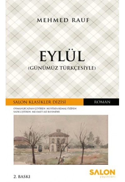 Eylül (Günümüz Türkçesiyle) - Osmanlıca Klasikler Serisi
