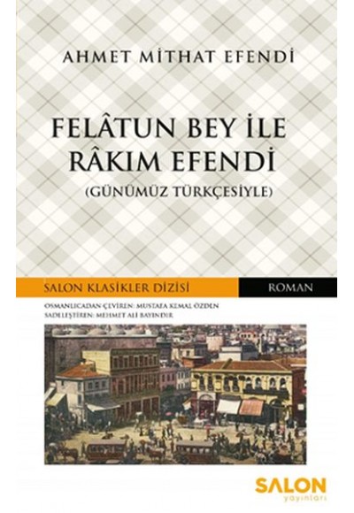 Felatun Bey ile Rakım Efendi - Salon Klasikler Dizisi