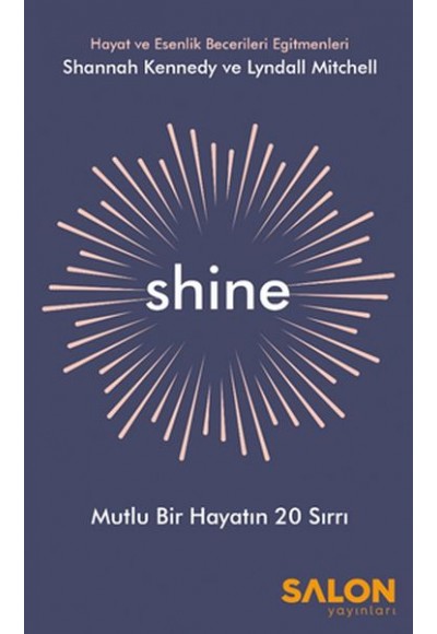 Shine - Mutlu Bir Hayatın 20 Sırrı