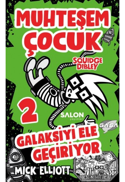 Muhteşem Çocuk Squidge Dibley 2 - Galaksiyi Ele Geçiriyor